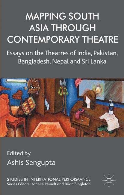 Book cover of Mapping South Asia through Contemporary Theatre