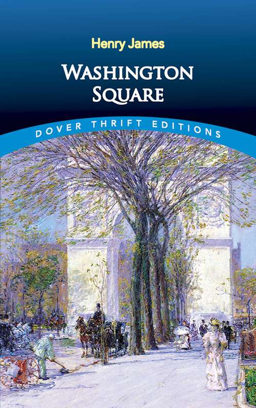 Book cover of Washington Square: Large Print (Dover Thrift Editions: Classic Novels)