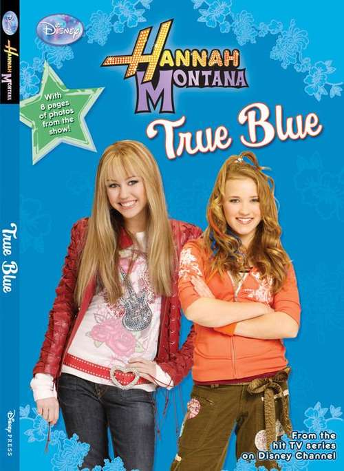 Book cover of True Blue (Disney's Hannah Montana #13)