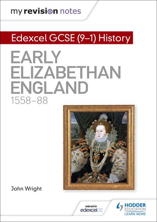 Book cover of My Revision Notes: Early Elizabethan England, 155888 (Hodder GCSE History for Edexcel)