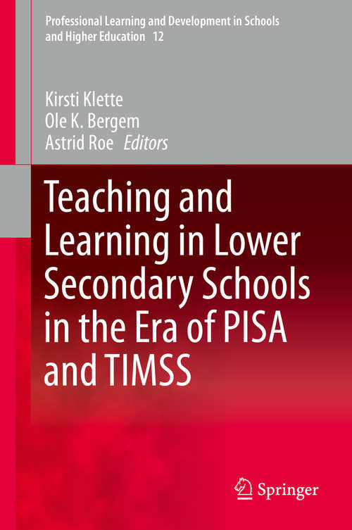 Book cover of Teaching and Learning in Lower Secondary Schools in the Era of PISA and TIMSS