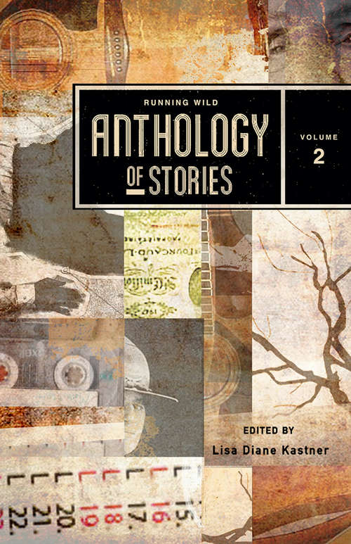 Running Wild Anthology of Stories Volume 2: Volume 2