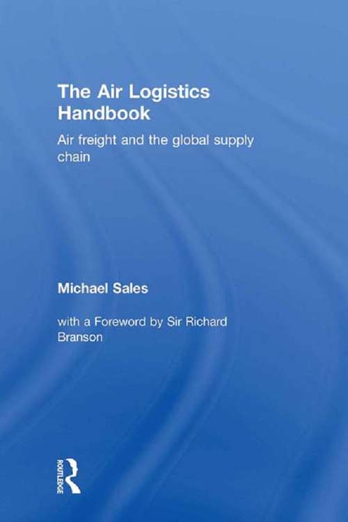 Book cover of The Air Logistics Handbook: Air Freight and the Global Supply Chain