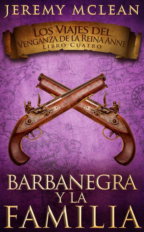 Book cover of Barbanegra y La Familia (Los Viajes del Venganza de la Reina Anne #4)