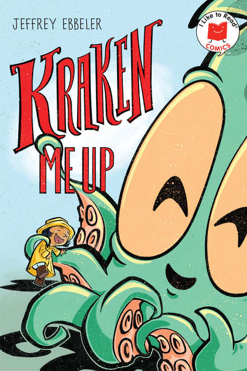 Book cover of Kraken Me Up (I Like to Read Comics)
