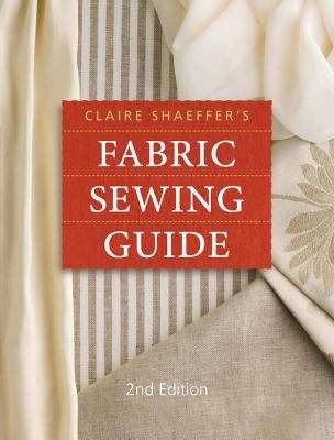 Book cover of Claire Shaeffer's Fabric Sewing Guide