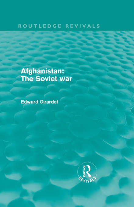 Book cover of Afghanistan: The Soviet War (Routledge Revivals)