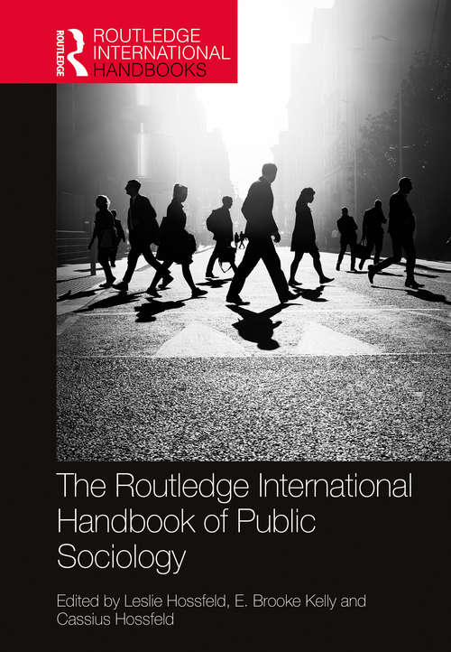 The Routledge International Handbook of Public Sociology (Routledge International Handbooks)