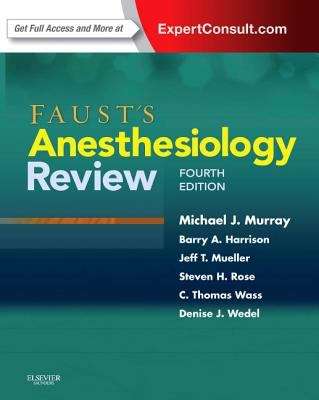 Faust's Anesthesiology Review 4th Edition