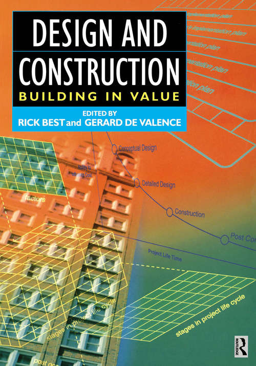 Book cover of Design and Construction (Building In Value Ser.)