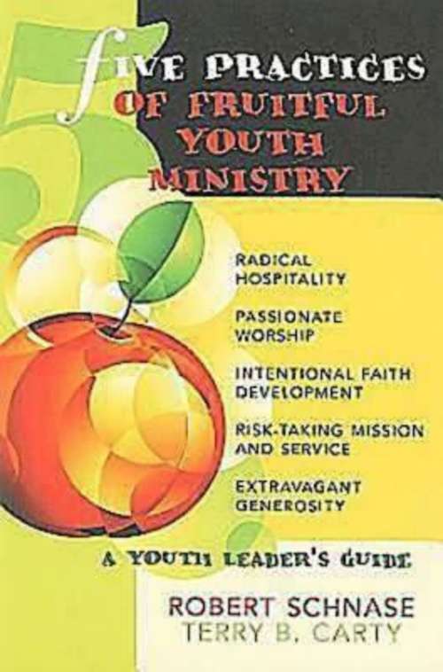 Book cover of Five Practices of Fruitful Youth Ministry