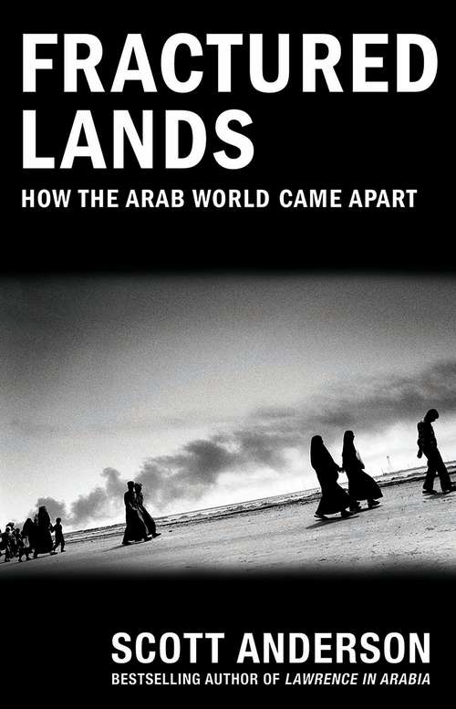 Book cover of Fractured Lands: How the Arab World Came Apart