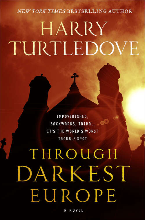 Book cover of Through Darkest Europe: A Novel