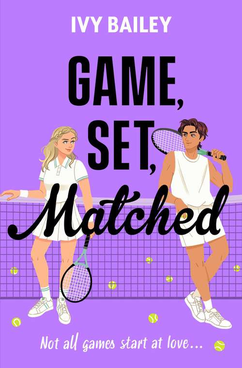 Book cover of Game, Set, Matched: Not all games start at love