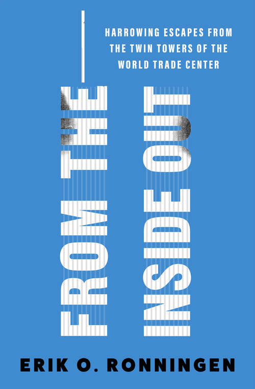 Book cover of From the Inside Out: Harrowing Escapes from the Twin Towers of the World Trade Center