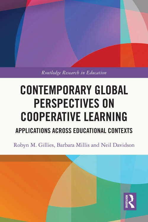 Book cover of Contemporary Global Perspectives on Cooperative Learning: Applications Across Educational Contexts (Routledge Research in Education)