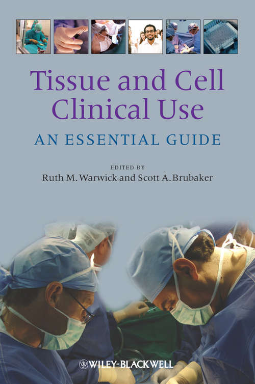 Tissue and Cell Clinical Use