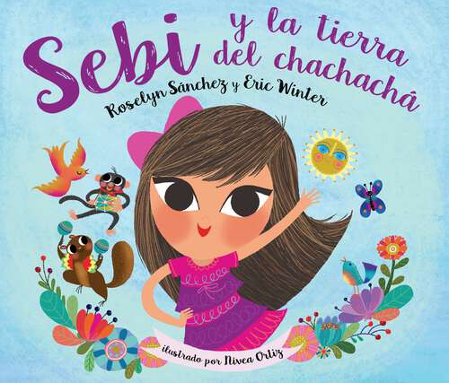 Book cover of Sebi y La Tierra Del Chachacha