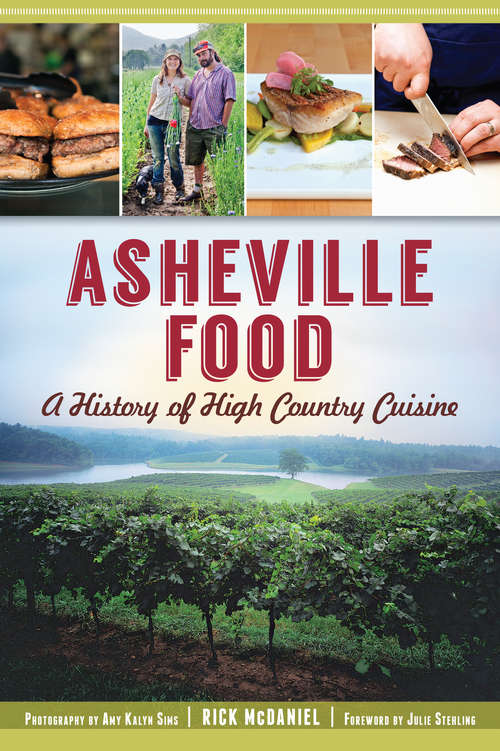 Book cover of Asheville Food: A History of High Country Cuisine (American Palate)