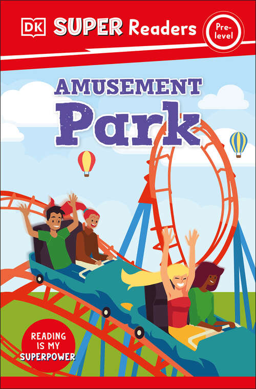 Book cover of DK Super Readers Pre-Level Amusement Park (DK Super Readers)