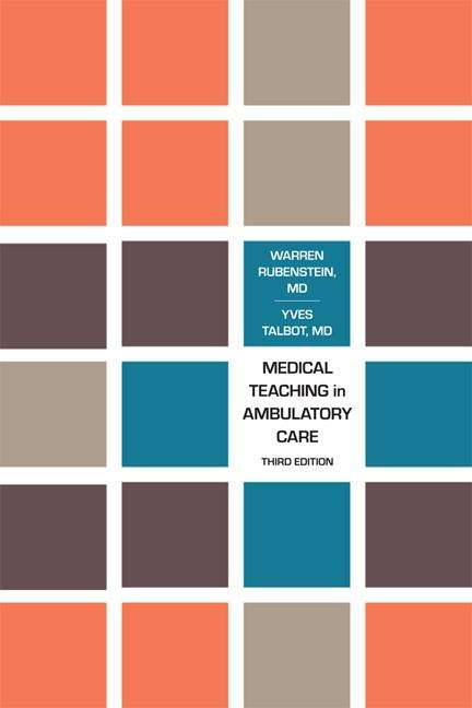 Book cover of Medical Teaching in Ambulatory Care, Third Edition