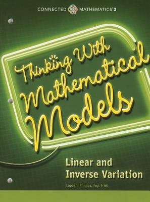 Thinking with Mathematical Models: Linear and Inverse Variation (Connected Mathematics)