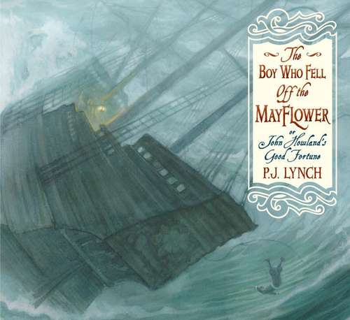 Book cover of The Boy Who Fell Off The Mayflower, Or John Howland's Good Fortune