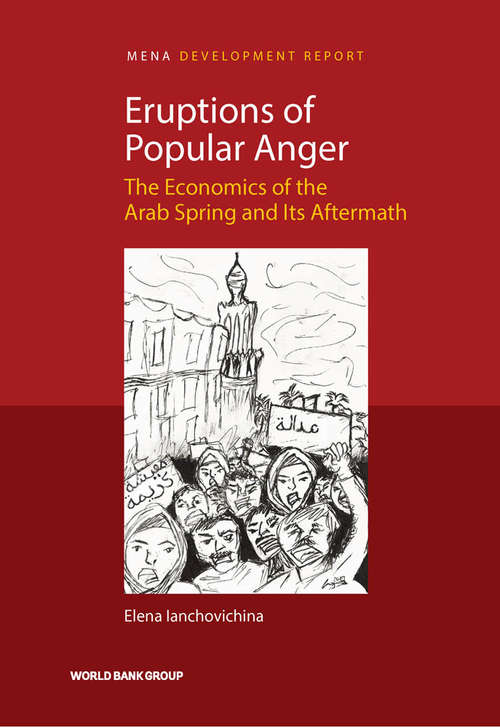 Book cover of Eruptions of Popular Anger: The Economics of the Arab Spring and Its Aftermath