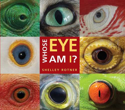 Book cover of Whose Eye Am I? (Into Reading, Read Aloud Module 3 #3)