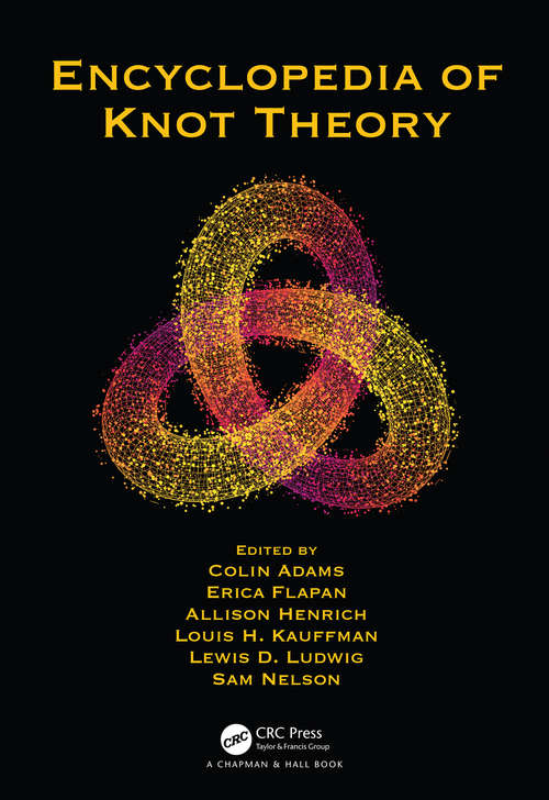 Encyclopedia of Knot Theory