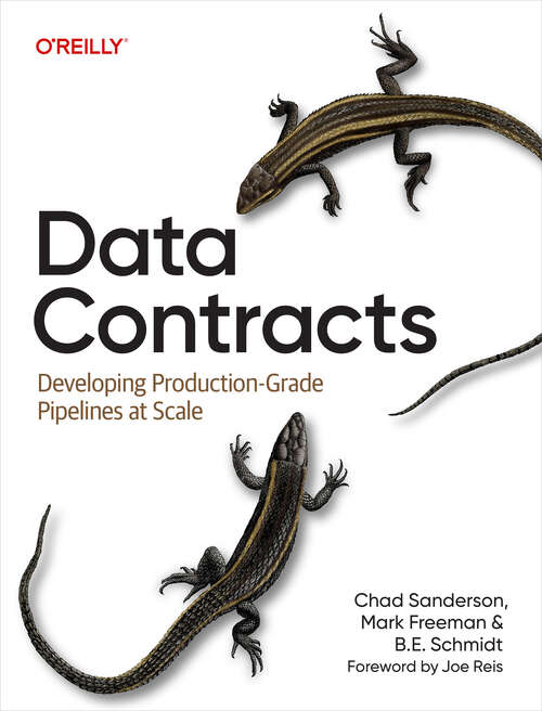 Book cover of Data Contracts: Developing Production-Grade Pipelines at Scale (1)