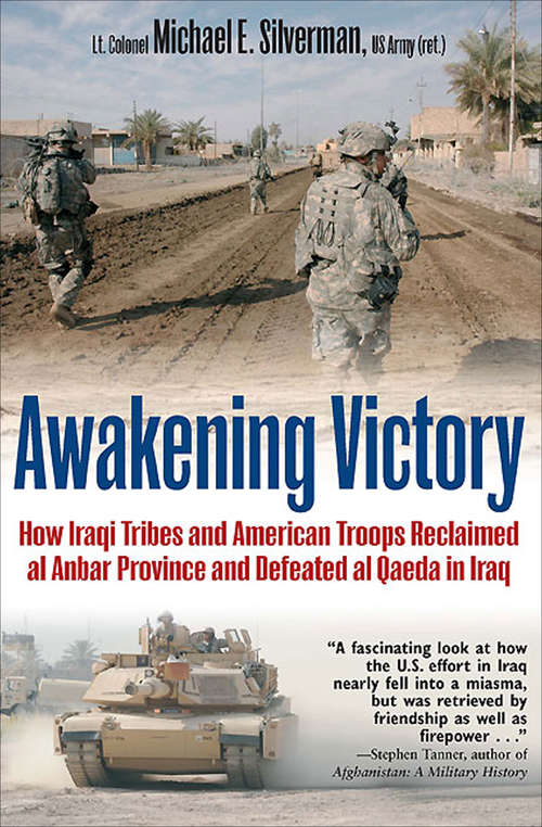 Book cover of Awakening Victory: How Iraqi Tribes and American Troops Reclaimed Al Anbar and Defeated Al Qaeda in Iraq