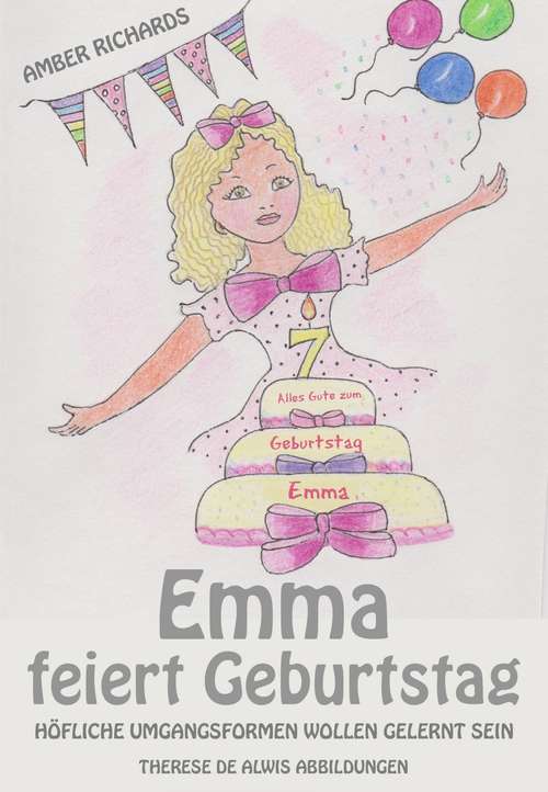 Book cover of Emma feiert Geburtstag – Höfliche Umgangsformen wollen gelernt sein