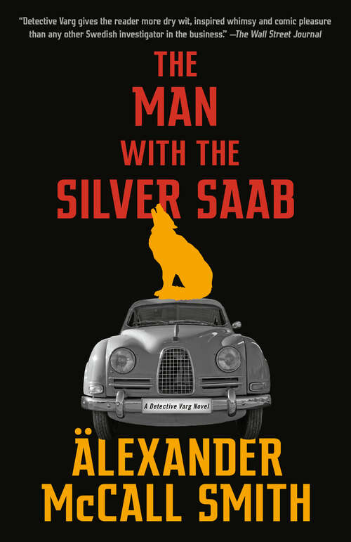 Book cover of The Man with the Silver Saab: A Detective Varg Novel (3) (Detective Varg Series #3)