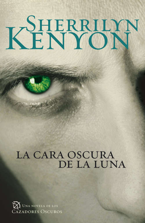 Book cover of La cara oscura de la luna (Cazadores Oscuros: Volumen 10)