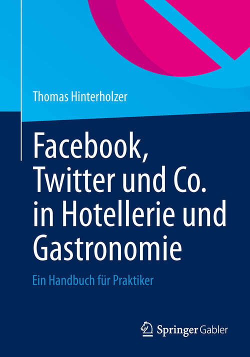 Book cover of Facebook, Twitter und Co. in Hotellerie und Gastronomie