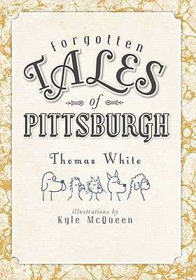 Book cover of Forgotten Tales of Pittsburgh