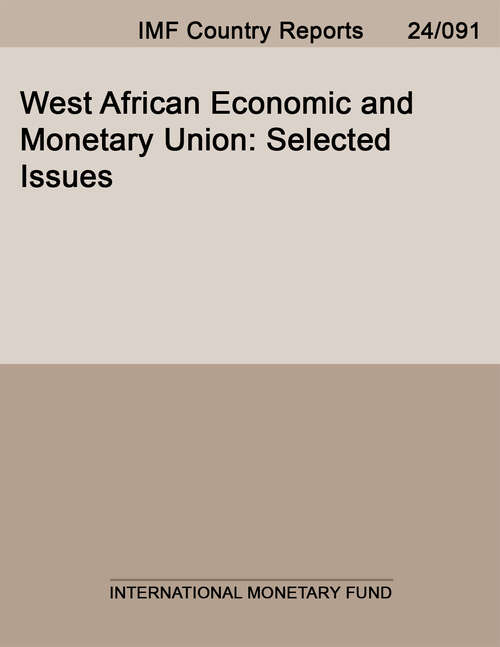 Book cover of West African Economic and Monetary Union: Selected Issues (Imf Staff Country Reports)