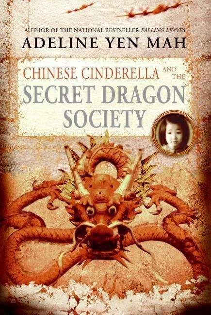 Book cover of Chinese Cinderella And The Secret Dragon Society