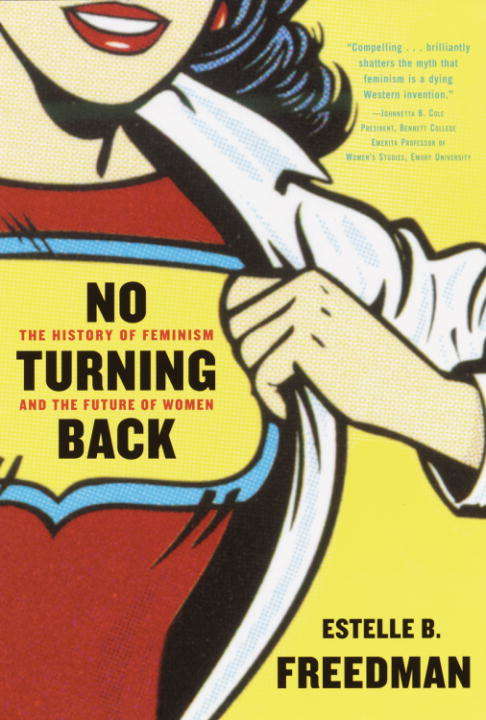 Book cover of No Turning Back: The History of Feminism and the Future of Women
