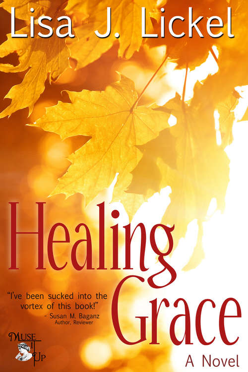 Healing Grace: A Novel