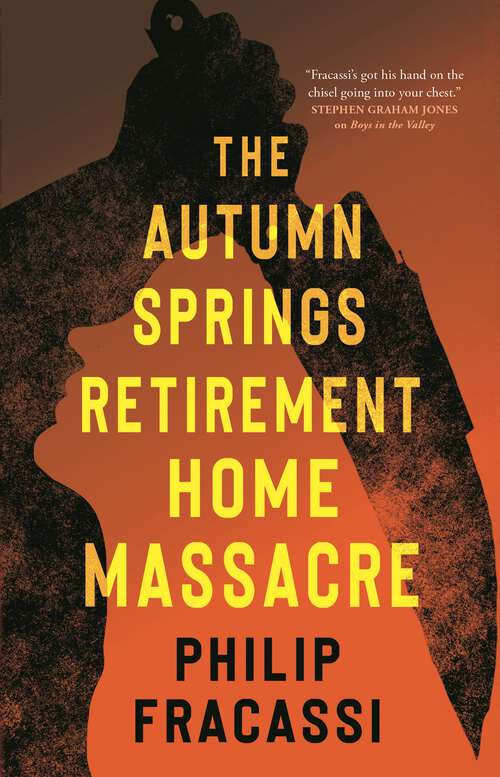Book cover of The Autumn Springs Retirement Home Massacre