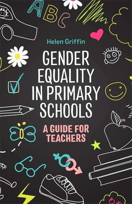 Book cover of Gender Equality in Primary Schools: A Guide for Teachers