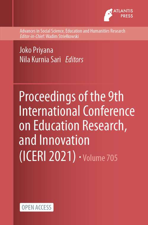 Book cover of Proceedings of the 9th International Conference on Education Research, and Innovation (1st ed. 2022) (Advances in Social Science, Education and Humanities Research #705)