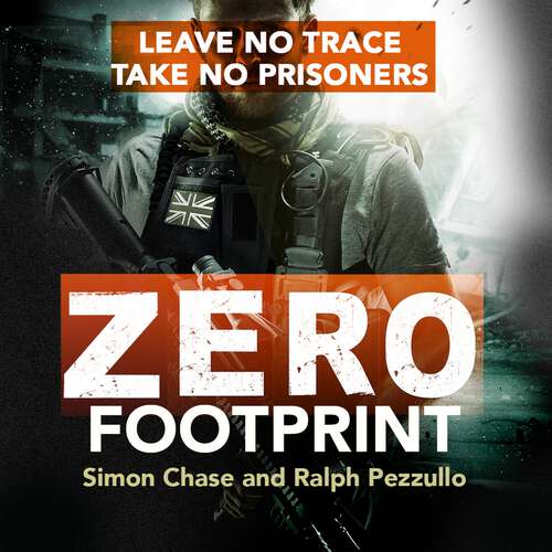Zero Footprint: The true story of a private military contractor's secret wars in the world's most dangerous places