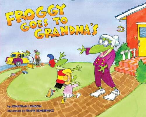 Book cover of Froggy Goes to Grandma's (Froggy)