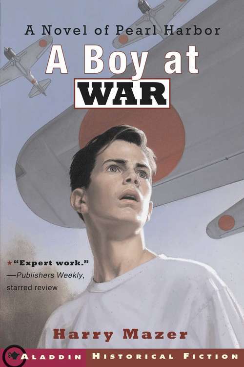 Book cover of A Boy at War: A Novel of Pearl Harbor