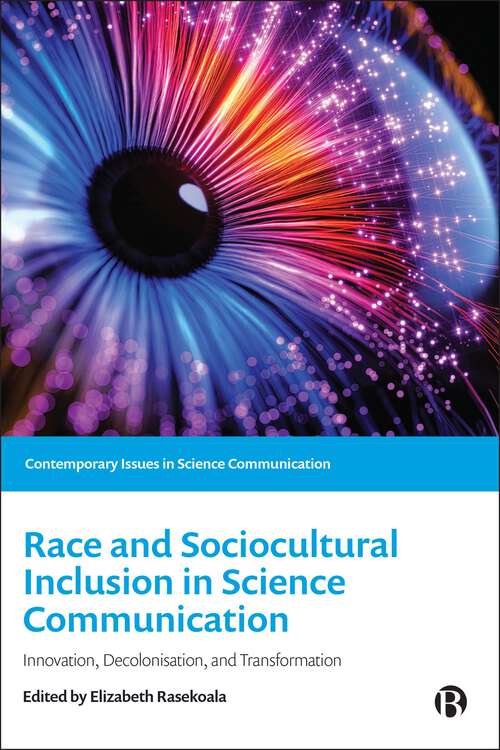 Book cover of Race and Sociocultural Inclusion in Science Communication: Innovation, Decolonisation, and Transformation