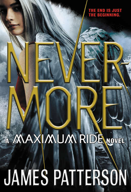 Book cover of Nevermore: The Final Maximum Ride Adventure (Maximum Ride #8)