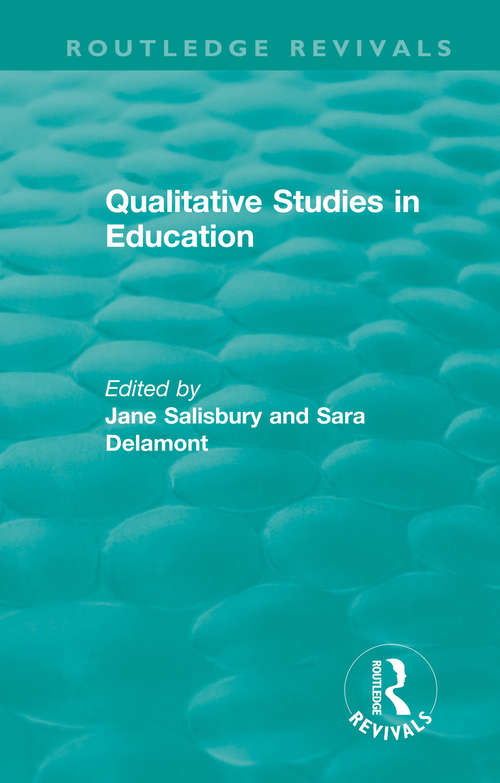 Qualitative Studies in Education (Routledge Revivals)